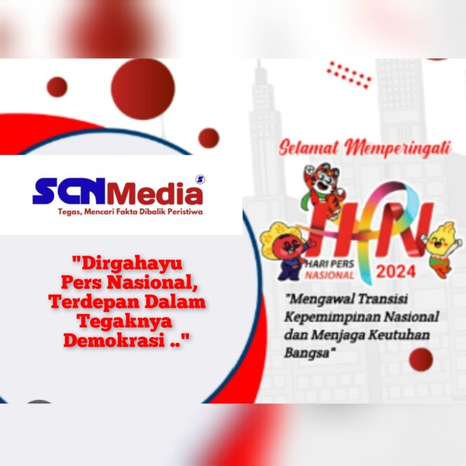 
 HPN 2024 ” Mengawal Transisi Kepemimpinan Nasional dan Menjaga Keutuhan Bangsa”